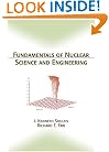 Fundamentals of Nuclear Science and Engineering