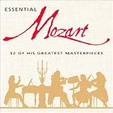 Essential Mozart: 32 Of His Greatest Masterpiecesby Essential Mozart