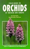 Field Guide to Orchids of Britain and Europe