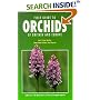 Field Guide to Orchids of Britain and Europe