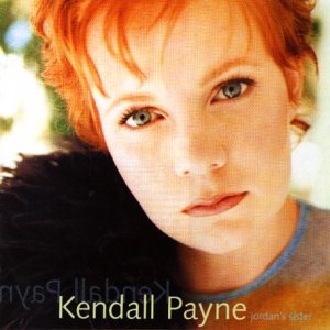 Kendall Payne - Jordan S Sister - Zortam Music