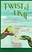 Twist of Lime: A Lynn Evans Mystery