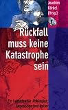 R&uuml;ckfall muss keine Katastrophe sein: Ein Leitfaden f&uuml;r Abh&auml;ngige und Angeh&ouml;rige - 