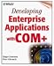 Developing Enterprise Applications With Com