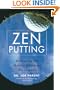 Zen Putting: Mastering the Mental Game on the Greens