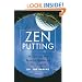 Zen Putting: Mastering the Mental Game on the Greens