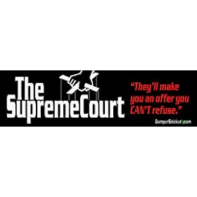 Supreme Court-They'll make you an Offer Can't Refuse - Refrigerator Magnets 7x2 in