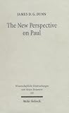 New Perspective on Paul: Collected Essays (Wissenschaftliche Untersuchungen Zum Neuen Testament)