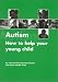 Books : Autism: How to Help Your Young Child Succeed