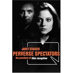 Perverse Spectators: The Practices of Film Reception
