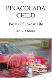 Pinacolada Child: Poems of Love & Life