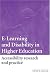 E-Learning and Disability in Higher Education: Accessibility research and practice