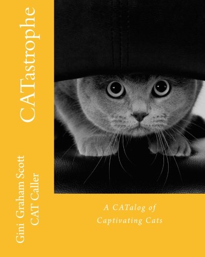 CATastrophe: A CATalog of Captivating Cats and More Cats