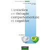 L'entretien en th�rapie comportementale et cognitive - 3�me �dition