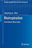 Bioinspiration: From Nano to Micro Scales (Biological and Medical Physics, Biomedical Engineering)