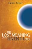 The Lost Meaning of the Seventh Day