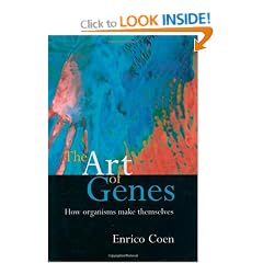 The Art of Genes: How Organisms Make Themselves