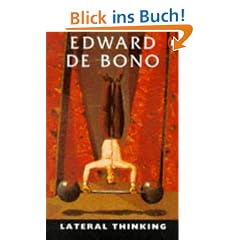 Lateral Thinking: A Textbook of Creativity