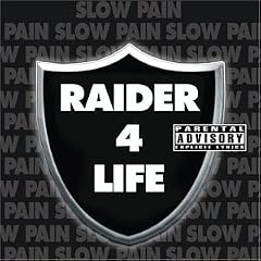 Raider 4 Life by  Slow Pain 