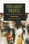 Too Many People : The Case for Reversing Growth