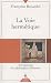 La Voie herm�tique : Introduction � la philosophie d'Herm�s