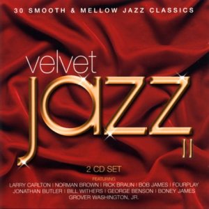 CD-Charts  Search : Velvet Jazz Vol.2: 30 Smooth & Mellow Jazz Classics