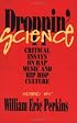 Droppin Science (Critical Perspectives On The P)