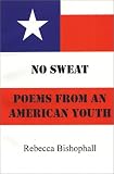No Sweat: Poems from an American Youth