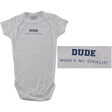 Baby-Says Bodysuit, DUDE Where's My Stroller?, 3-6 months