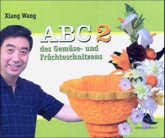ABC des Gem�se-und Fr�chteschnitzens