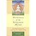 Wonders of the Natural Mind, New Edition: The Essence of Dzogchen in the Native Bon Tradition of Tibet