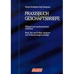 Praxisbuch Geschäftsbriefe. Effizient und kundenorientiert schreiben. (Taschenbuch)