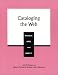 Cataloging the Web: Metadata, AACR, and MARC 21 (ALCTS Papers on Library Technical Services and Collections)