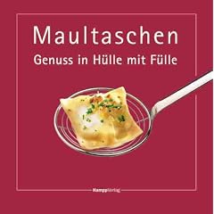 Maultaschen. Genuss in H�lle mit F�lle