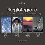 Bergfotografie: Die vier Fotografen der edition Berge: Peter Mathis, J�rgen Winkler, Bernd Ritschel, Heinz Zak