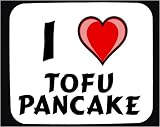 I Love Tofu Pancake Decorated Mouse Pad  from