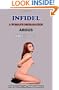 INFIDEL: A woman's degradation, A Novel of Erotic Domination, Bondage and BDSM