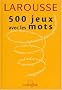500 jeux avec les mots