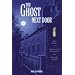 The Ghost Next Door: True Stories of Paranormal Encounters from Everyday People