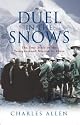 Duel in the Snows: The True Story of the Younghusband Mission to Lhasa