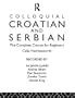 Colloquial Croatian and Serbian: The Complete Course for Beginners