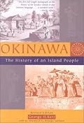 Okinawa The History of an Island People