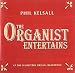 Phil Kelsall - The Organist Entertains