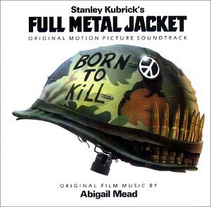 Abigail Mead - Full Metal Jacket Lyrics - Zortam Music