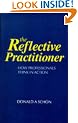 The Reflective Practitioner: How Professionals Think in Action (Arena)