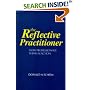 The Reflective Practitioner: How Professionals Think in Action (Arena)