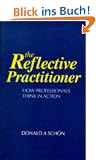 Reflective Practitioner: How Professionals Think in Action (Arena)