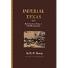 Imperial Texas: An Interpretive Essay in Cultural Geography