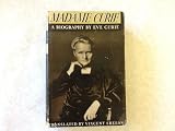 Madame Curie, A Biography