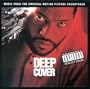 Deep Cover: Music From The Original Motion Picture Soundtrack